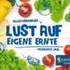 Thementüte Selbstversorger – Lust Auf Eigene Ernte, Inhalt: Salat, Zucchini Und Cocktail-Tomaten